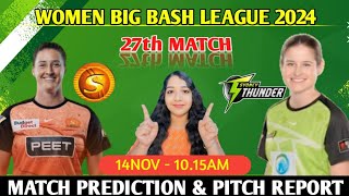 WBBL 27th Match Prediction amp Pitch Report Perth Scorchers Womens vs Sydney Thunder Womens today [upl. by Minetta]