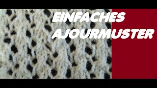 Strickmuster Nr91  EINFACHES AJOURMUSTER [upl. by Eanad440]