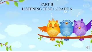 PART 2  LISTENING TEST 1  G6 [upl. by Rhynd]