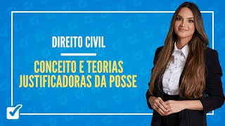 110201 Aula de Conceito e teorias justificadoras da posse Direito Civil [upl. by Benioff]