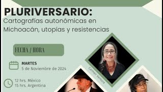 Cartografías autonómicas en Michoacán utopías y resistencias [upl. by Leiad368]