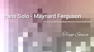 Tiago Souza trumpet  maynard ferguson solo  parte [upl. by Sinnej]