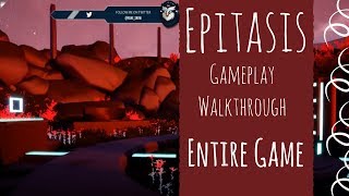 Epitasis  Gameplay Walkthrough for Entire Game [upl. by Trinette]