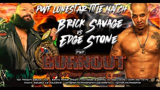 Brick Savage VS Edge Stone PWF Lonestar Championship 11423 [upl. by Lehte545]