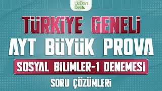 ÜÇ DÖRT BEŞ YAYINLARI TÜRKİYE GENELİ AYT BÜYÜK PROVA  SOSYAL BİLİMLER  1 ÇÖZÜMLERİ [upl. by Gunzburg835]