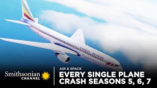 Every Single Plane Crash  Air Disasters Seasons 5 6 7 [upl. by Yeldua922]