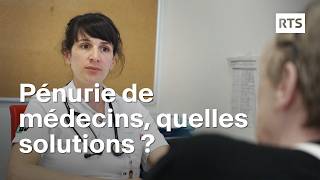 Pénurie de médecins quelles solutions   RTS [upl. by Omura914]