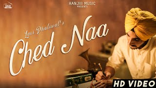 Ched Naa Official Video Lavi Dhaliwal  New Song 2018  Hanjiii Music [upl. by Ahsieken]