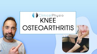 What is Knee Osteoarthritis OA  Expert Physio Guides you through Anatomy Diagnosis and Treatment [upl. by Ycal454]