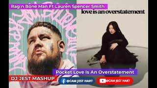 Rag N Bone Man Pocket Ft Lauren Spencer Smith Love Is An Overstatement Remix [upl. by Werdnael]