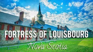 THE FORTRESS OF LOUISBOURG BY DAY and NIGHT  NOVA SCOTIA [upl. by Anavoj]