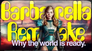 Barbarella Post Irony amp Why The World is Ready For a Remake  VIDEO ESSAY [upl. by Forsyth]