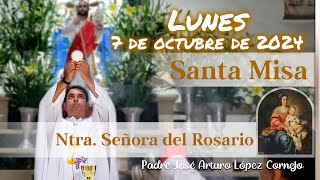 ✅ MISA DE HOY lunes 7 de Octubre 2024  Padre Arturo Cornejo [upl. by Odarbil]