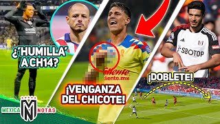 Malagón SE BURLA de Chicharito😱Chicote LE RESTRIEGA a Chivas la victoria🔥¡DOBLETE DE RAÚL JIMÉNEZ [upl. by Kutzenco]