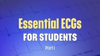 Essential ECGs for Students Part I [upl. by Older]