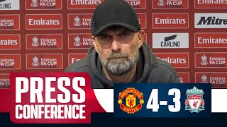 Klopp on FA Cup exit  Manchester United 43 Liverpool  LFC Press Conference [upl. by Frankel237]