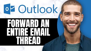 HOW TO FORWARD AN ENTIRE EMAIL THREAD IN OUTLOOK Easy [upl. by Ayanet]