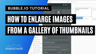 How to Enlarge Images from Gallery of Thumbnails in Bubbleio [upl. by Eenor]