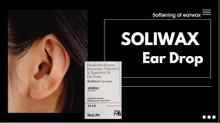 SOLIWAX Ear Drop Mostly useful information about this medicine amp also How to use How it Work [upl. by Morice]