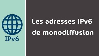 4Les adresses IPv6 de monodiffusion Partie 1 Darija [upl. by Arres]