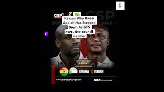 Why Kwasi Appiah Has Stepped Down As GFA executive council member ghanafootballassociation [upl. by Cary]