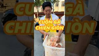 CUỘN GÀ CHIÊN GIÒN food [upl. by Stephens]