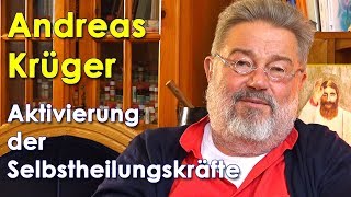 Andreas Krüger  Aktivierung der Selbstheilungskräfte [upl. by Ynnaffit]