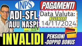 INPS PAGA🔴 14 NOVEMBRE👉ADI SFL AUU💶DOPPIO BONUS✅INVALIDI e PENSIONI➡️NASPI [upl. by Huntingdon311]