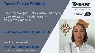 Tensar Polska Webinar  Zastosowanie georusztów wielokształtnych do zwiększania trwałości warstw [upl. by Arlo]