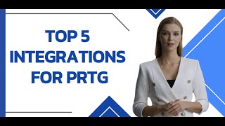 Top 5 Integrations for PRTG  Paessler Network Monitoring [upl. by Nettirb]