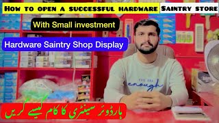 How To Open A Successful Hardware Saintary Business With Small Investment  Hardware Shop Itmes List [upl. by Given522]