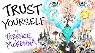 Reject Authority Trust Yourself  Terence Mckenna [upl. by Fulcher]