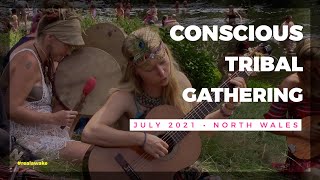 Conscious Tribal Gathering 2021  North Wales [upl. by Favianus878]