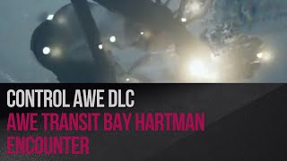 Control AWE DLC  AWE Transit Bay Hartman Encounter [upl. by Uile]