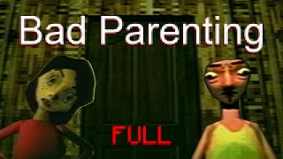 Bad Parenting  Full Game Walkthrough [upl. by Nova565]