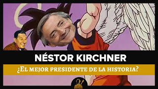 ¿Por qué NÉSTOR KIRCHNER fue el presidente con más suerte de la historia [upl. by Eednarb]