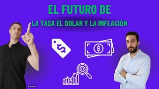 El futuro de la Tasa el Dolar y la Inflación los Bonos volando y las mejores inversiones en 2024 [upl. by Han]