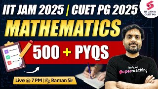 IIT JAM 2025  CUET PG 2025  Mathematics  Previous Year Question  500 PYQs  Raman Sir [upl. by Doty]