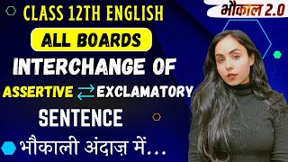 Interchange of Assertive amp Exclamatory Sentence  Transformation Of Sentences  Class 12 English [upl. by Aicened265]