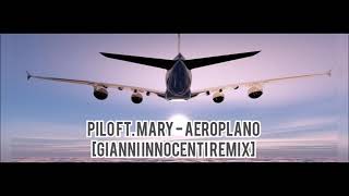 PILO Feat Mary  Aeroplano Gianni Innocenti Extended Remix [upl. by Aivilys150]