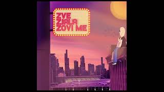 ZVE FT ZJALA  ZOVI ME [upl. by Tait529]