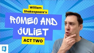 Romeo and Juliet  ACT II  Summary and Analysis [upl. by Cornall]