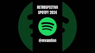 RETROSPECTIVA SPOTIFY 2024 shorts sportify mvandion [upl. by Lawan]