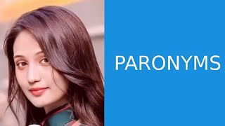 PARONYMS DETAILED EXPLANATION WITH EXAMPLES [upl. by Anelim45]