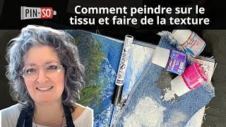 Peinture sur tissu et faire de la texture avec Setacolor de Pébéo Partie 1 de 2 par Josée Cloutier [upl. by Zavras]