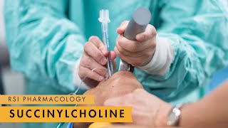 Succinylcholine  Rapid Sequence Intubation [upl. by Lordan389]