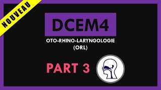 OtoRhinoLaryngologie Conférence  DCEM4  Part 3 [upl. by Annaierb]