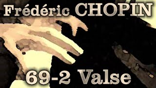 Frédéric CHOPIN Op 69 No 2 Valse [upl. by Ciryl]