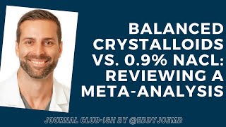 Saline vs Lactated RingersPlasmalyteNormosol in Critical Care Evidence Based Practice [upl. by Rola759]