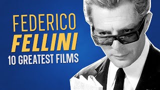 Top 10 FEDERICO FELLINI Movies [upl. by Ecenahs]